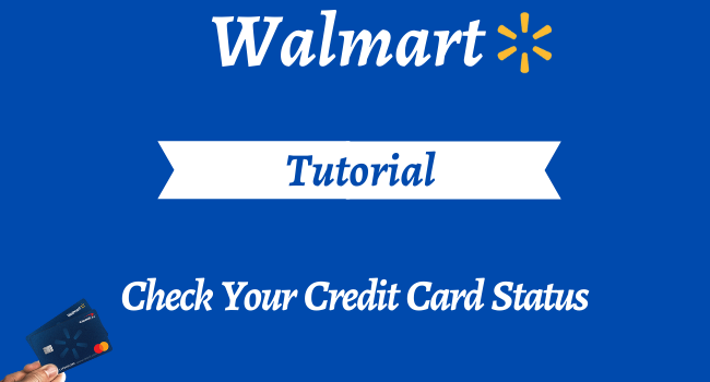 check your walmart credit card status