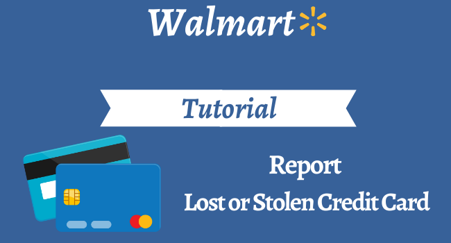 report a lost or stolen walmart credit card